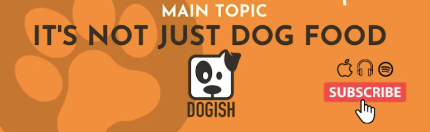 Dog nutrition Podcast episode with Dogish